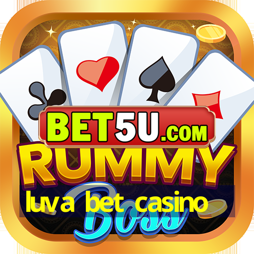 luva bet casino